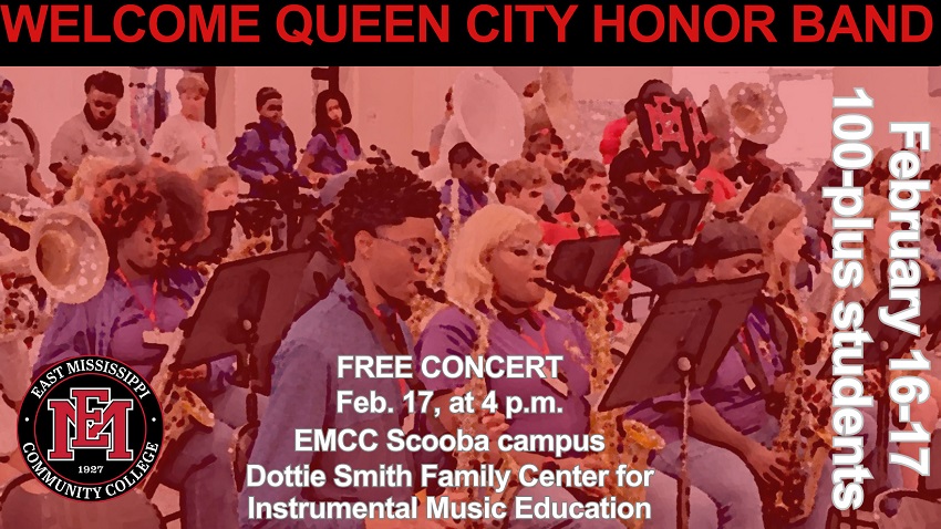 The public is invited to attend a free concert Feb. 17 beginning at 4 p.m. in the Dottie Smith Family Center for Instrumental Music Education on East Mississippi Community College’s Scooba campus. Students in grades 7-9 who are participating in the Queen City Honor Band Clinic at EMCC will perform during the concert.