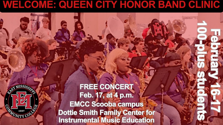 The public is invited to attend a free concert Feb. 17 beginning at 4 p.m. in the Dottie Smith Family Center for Instrumental Music Education on East Mississippi Community College’s Scooba campus. Students in grades 7-9 who are participating in the Queen City Honor Band Clinic at EMCC will perform during the concert. 